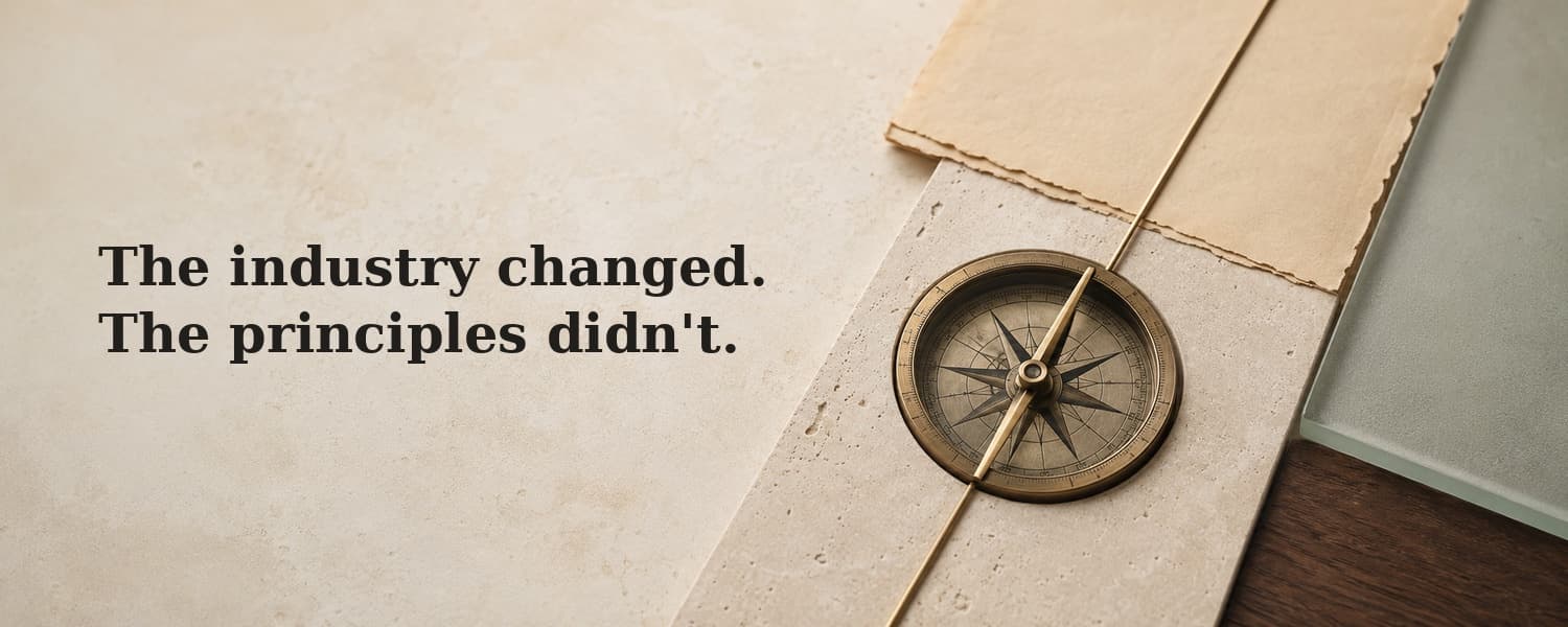 The industry changed. The principles didn't.